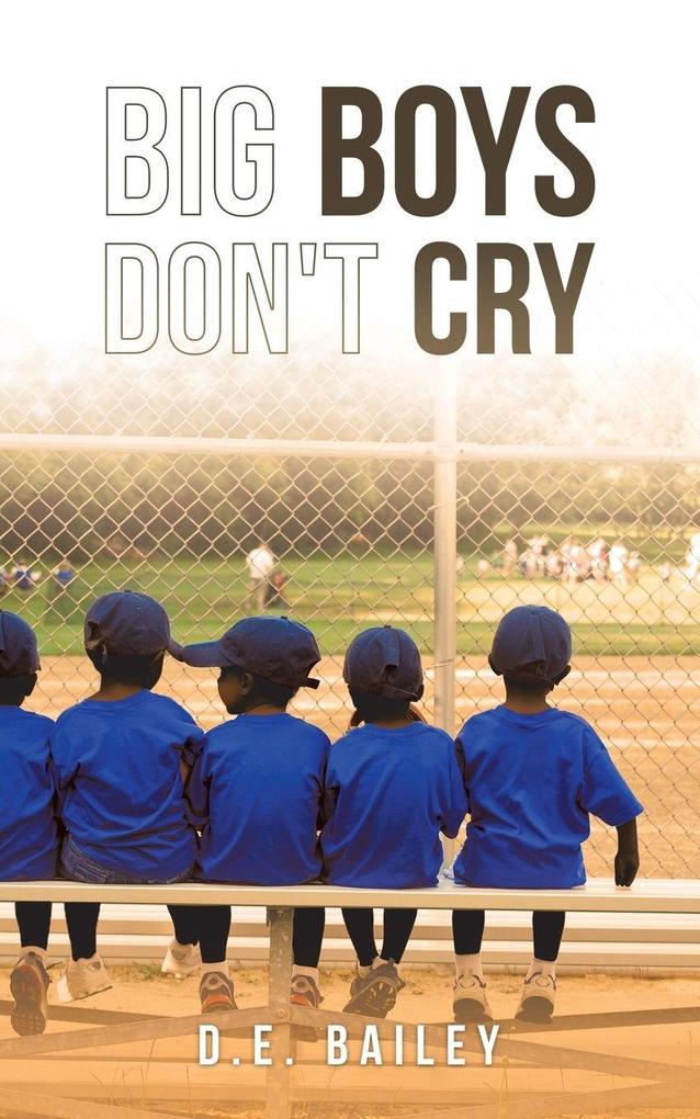 Big Boys Don't Cry