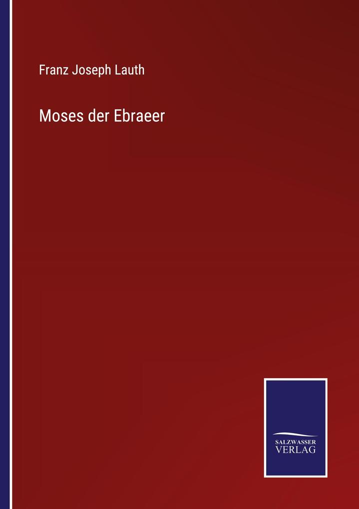 Moses der Ebraeer