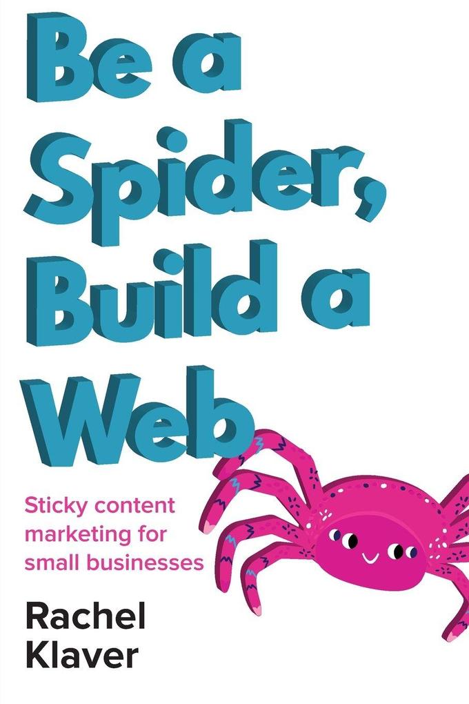 Be a Spider Build a Web