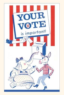 Vintage Journal Your Vote is Important Election Poster