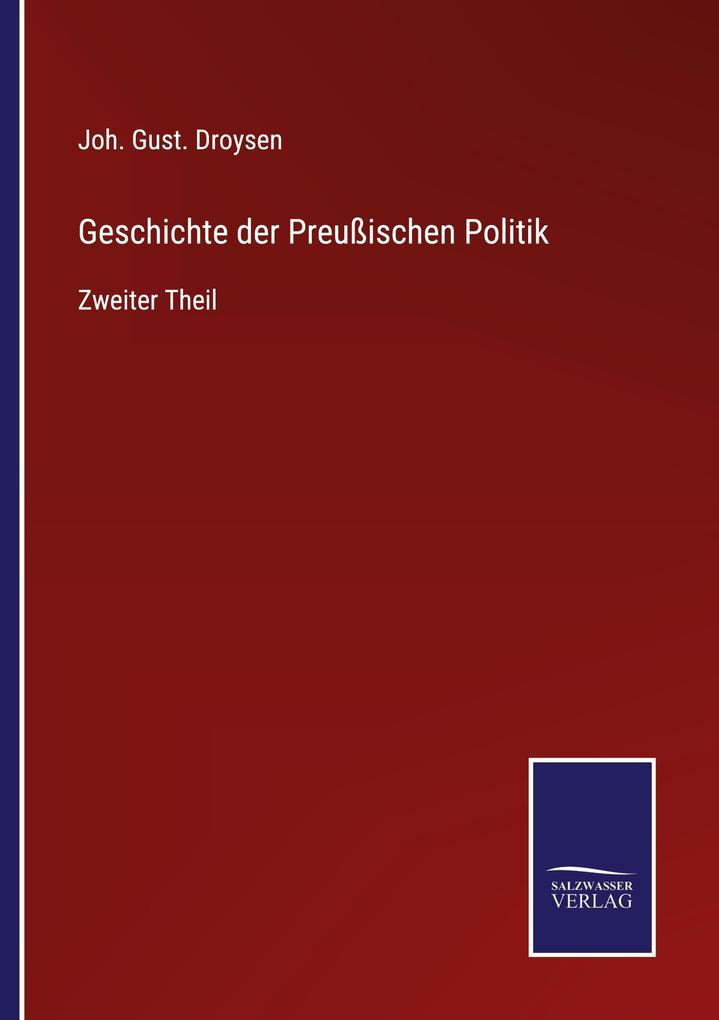 Geschichte der Preußischen Politik