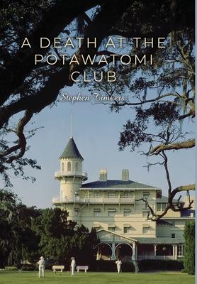 A Death at the Potawatomi Club
