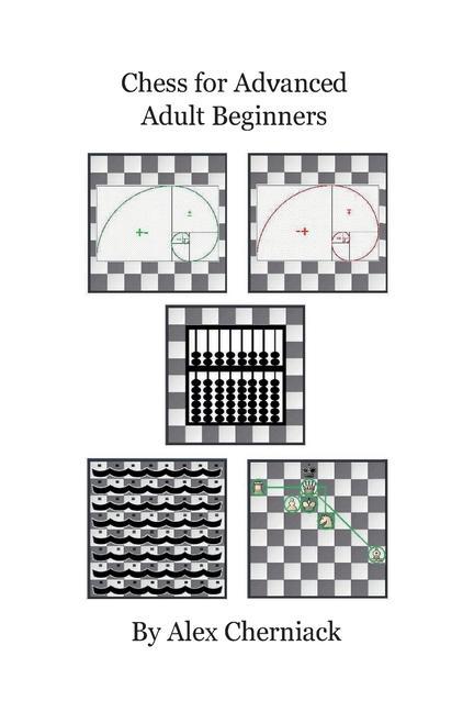 Chess For Advanced Adult Beginners