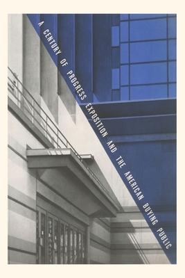 Vintage Journal Century of Progress Exhibition Poster