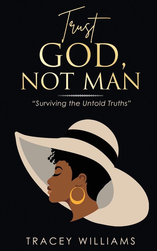 Trust God Not Man!