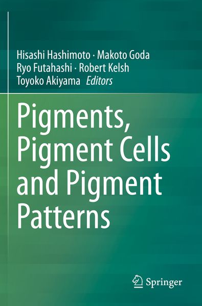 Pigments Pigment Cells and Pigment Patterns