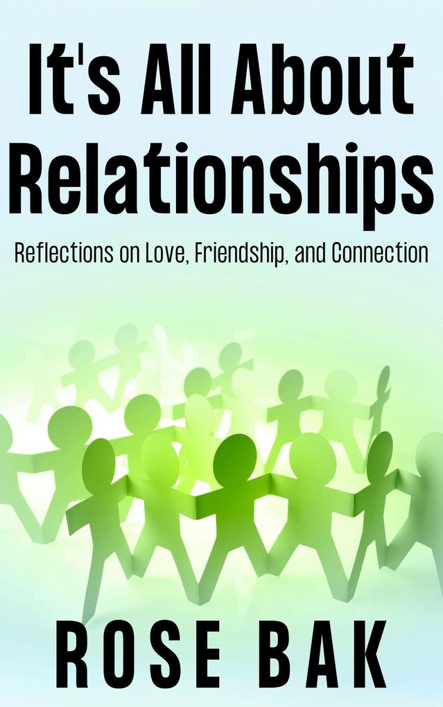 It‘s All About Relationships (Self-Help for the Real World #2)