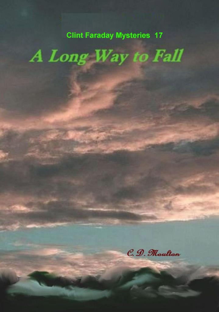 A Long Way to Fall (Clint Faraday Mysteries #17)
