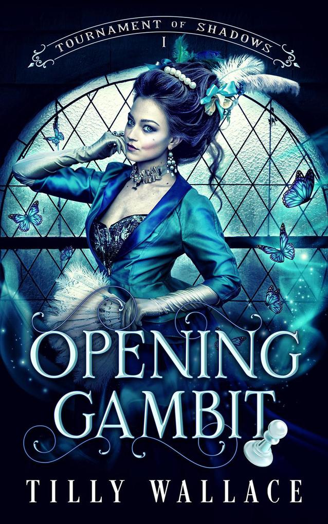 Opening Gambit (Tournament of Shadows #1)