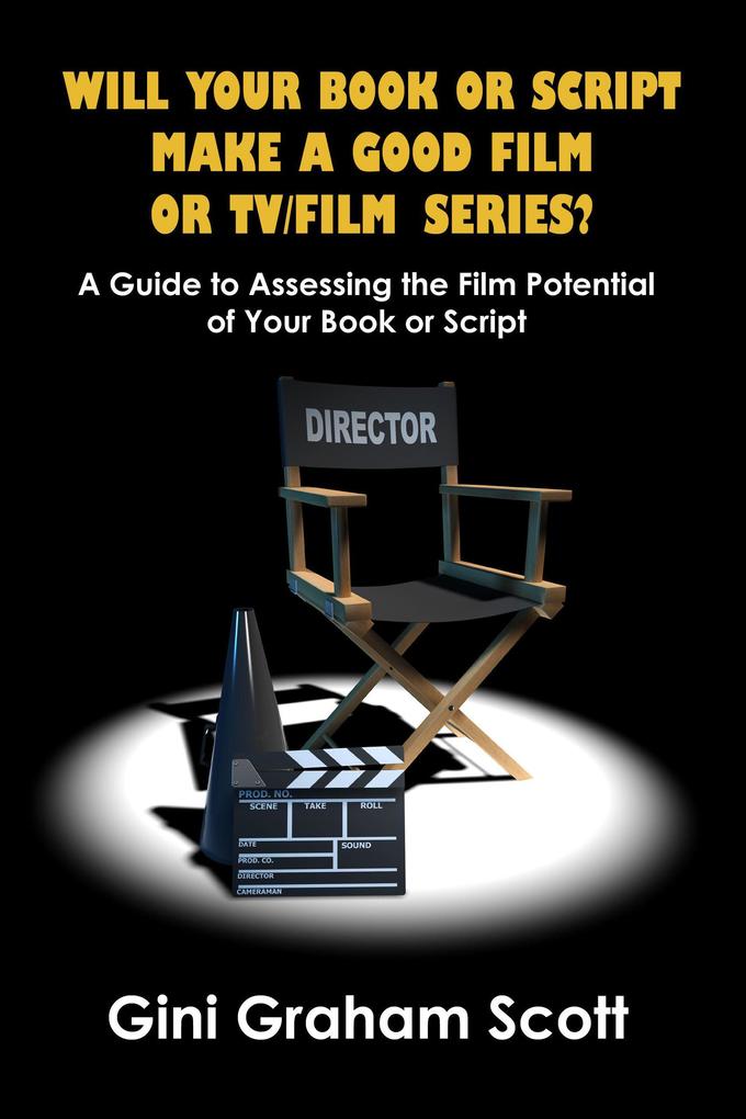 Will Your Book or Script Make a Good Film or TV/Film Series