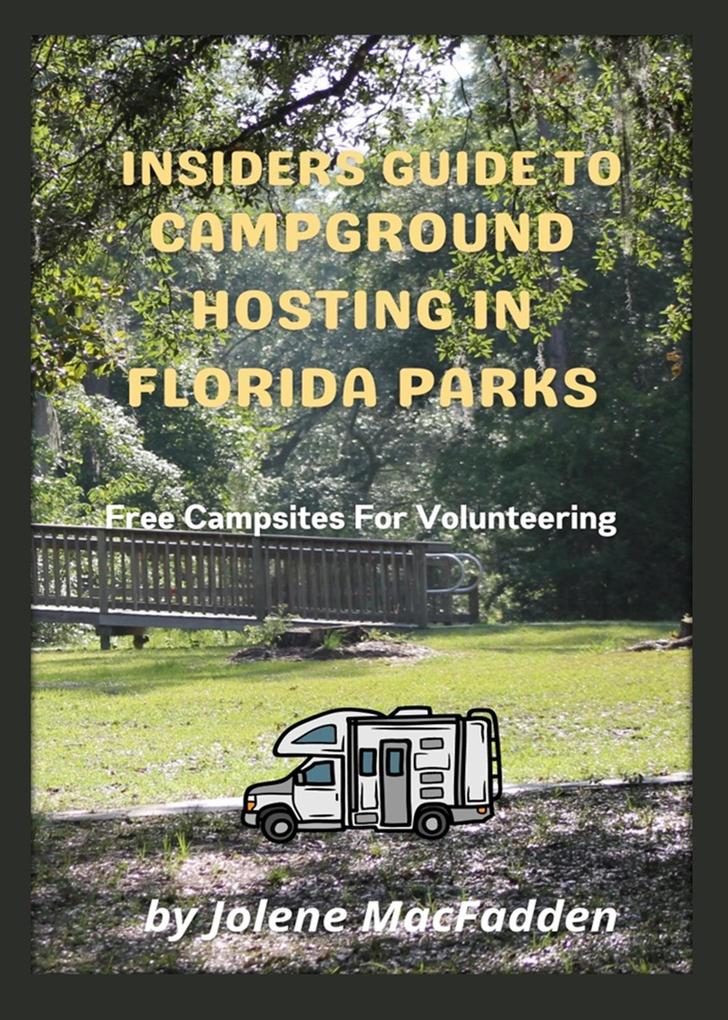 Insiders Guide To Campground Hosting in Florida Parks