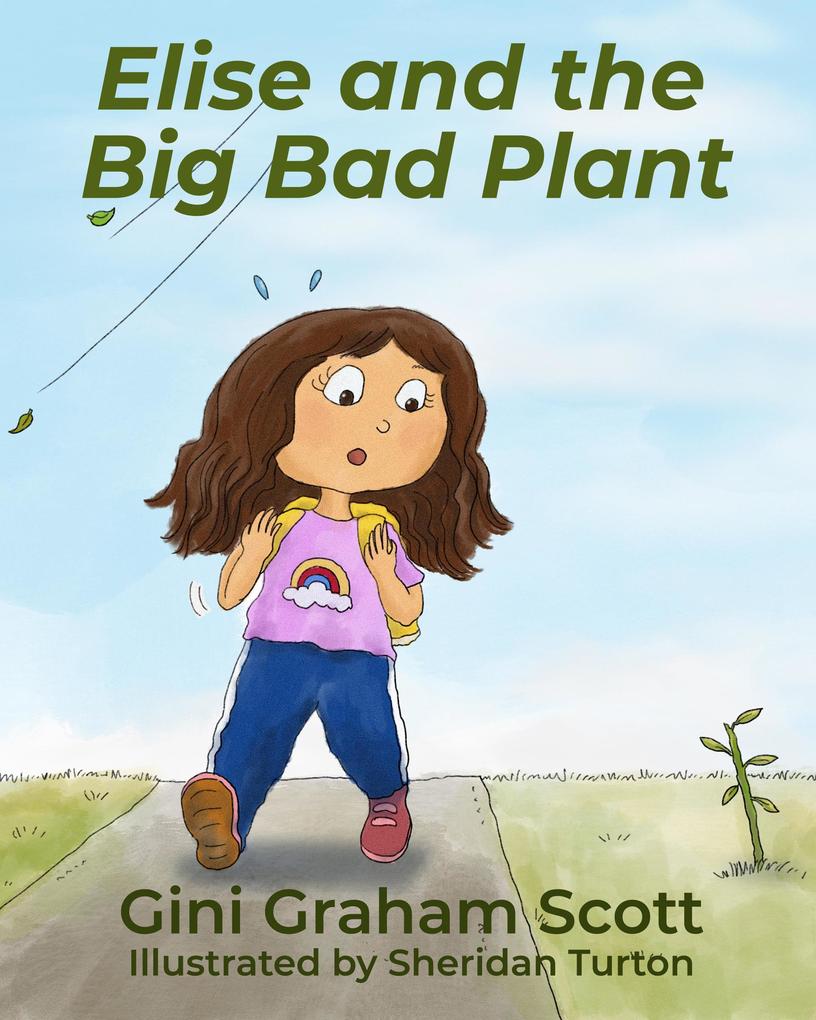 Elise and the Big Bad Plant