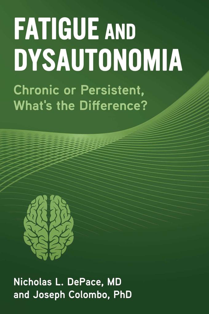 Fatigue and Dysautonomia