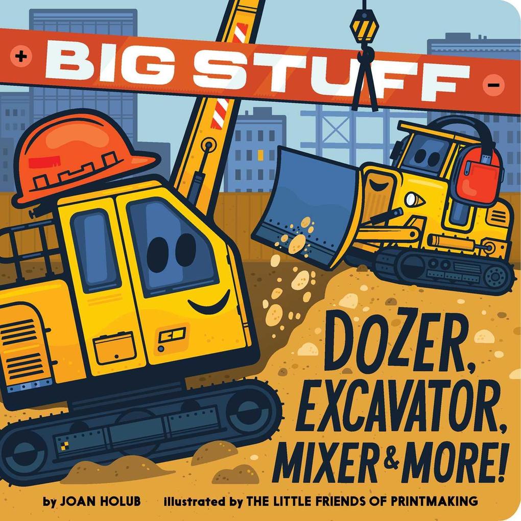 Big Stuff Dozer Excavator Mixer & More!