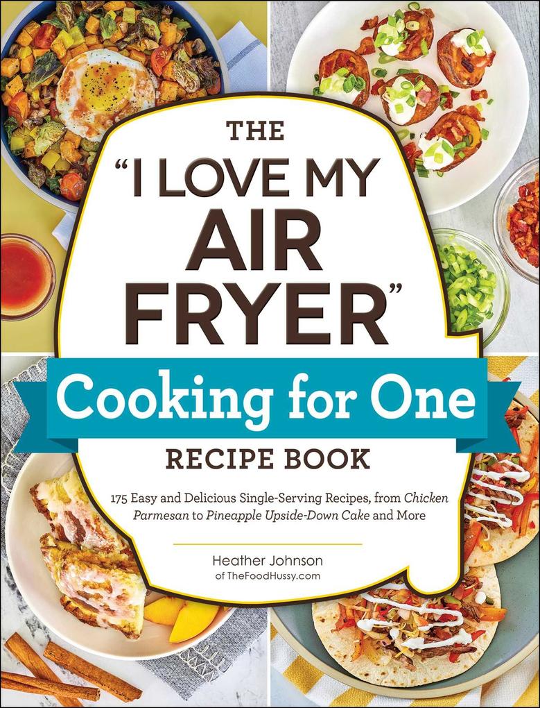 The  My Air Fryer Cooking for One Recipe Book