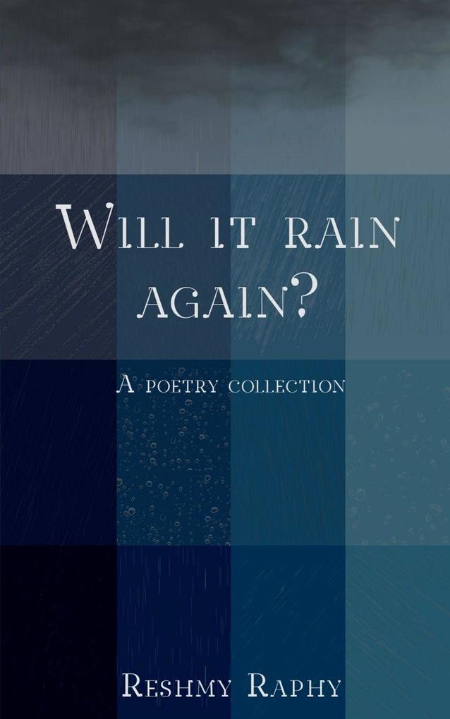 Will it rain again?