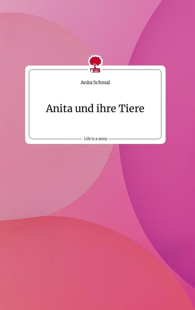 Image of Anita und ihre Tiere. Life is a Story - story.one
