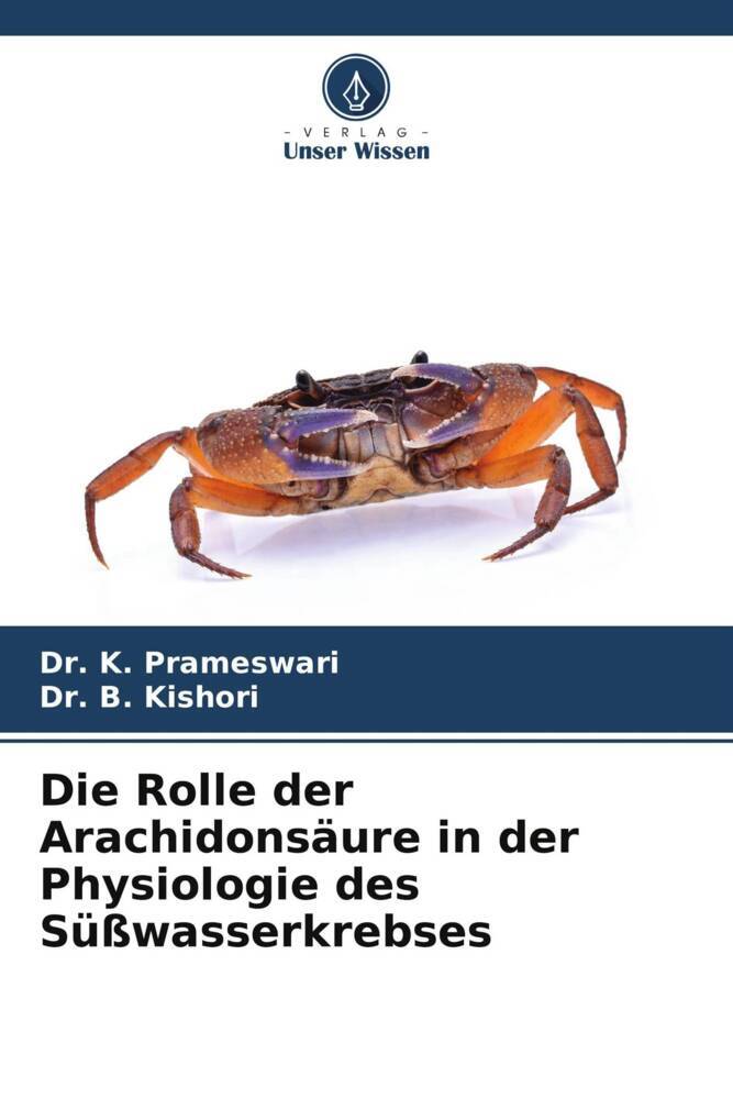 Die Rolle der Arachidonsäure in der Physiologie des Süßwasserkrebses