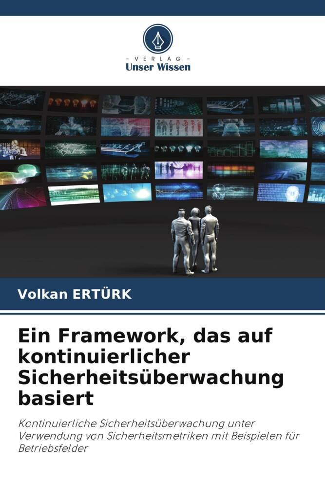 Ein Framework das auf kontinuierlicher Sicherheitsüberwachung basiert