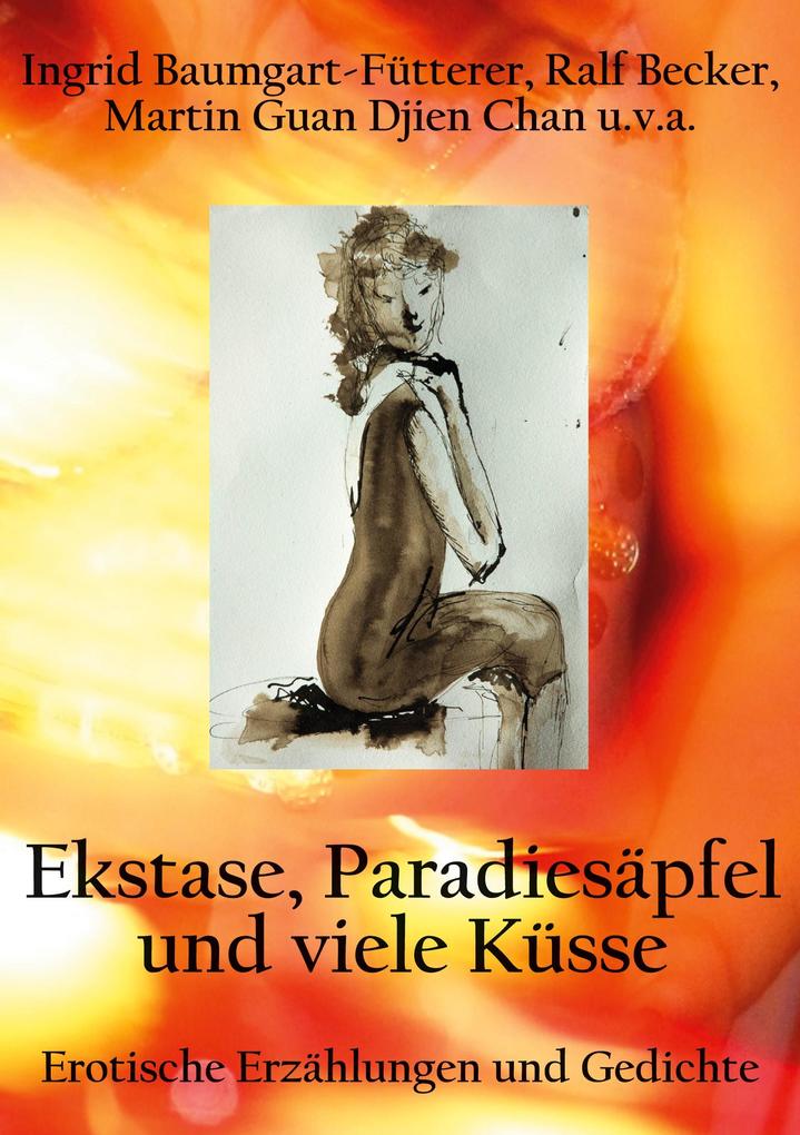 Extase Paradiesäpfel und viele Küsse