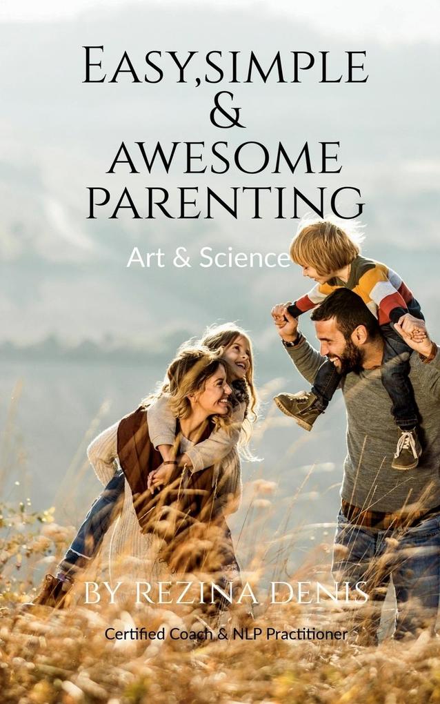 Easy Simple & Awesome Parenting