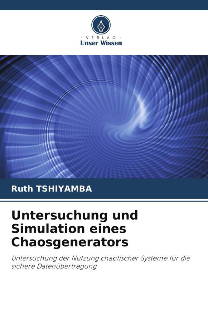 Untersuchung und Simulation eines Chaosgenerators