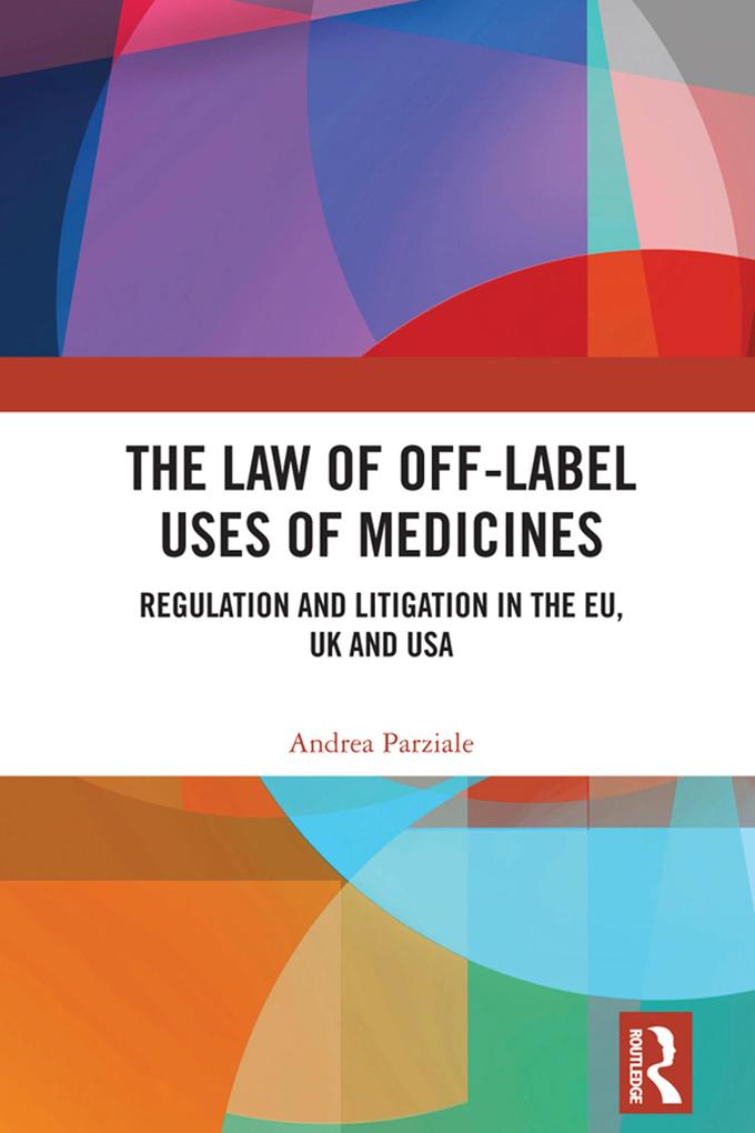 The Law of Off-label Uses of Medicines