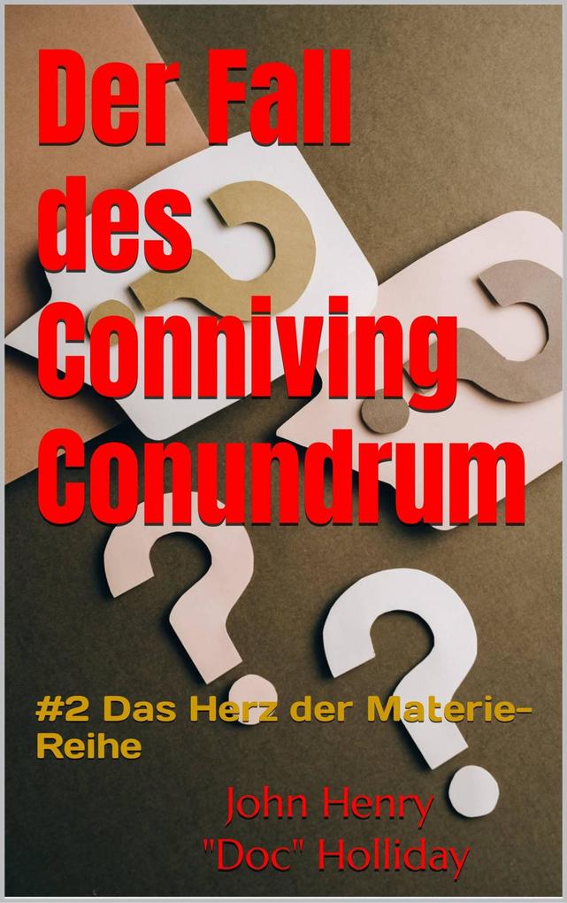 Der Fall des Conniving Conundrum (Buch #2 von 3 Buchreihen #2)