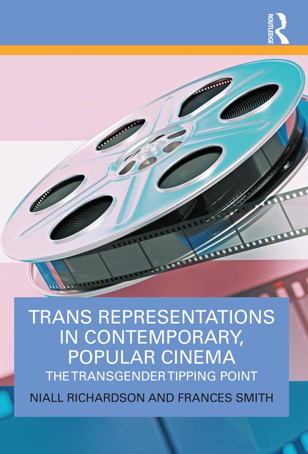 Trans Representations in Contemporary Popular Cinema
