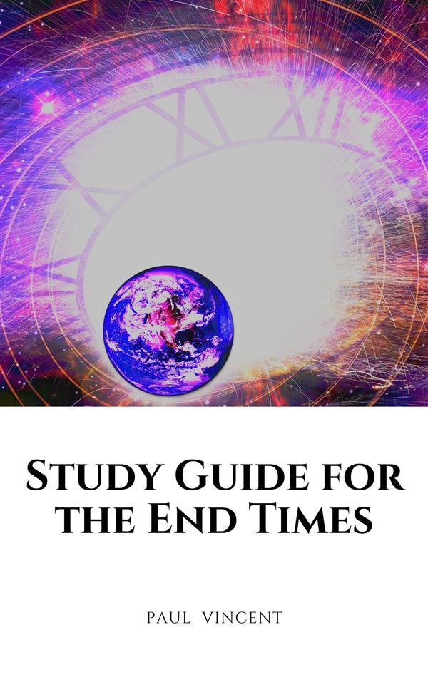 Study Guide for the End Times