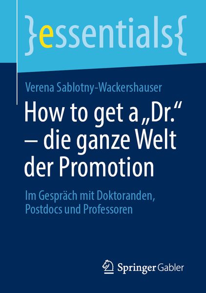 How to get a 'Dr.' - die ganze Welt der Promotion