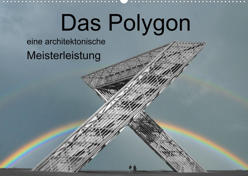 Image of Das Polygon eine architektonische Meisterleistung (Wandkalender 2023 DIN A2 quer)