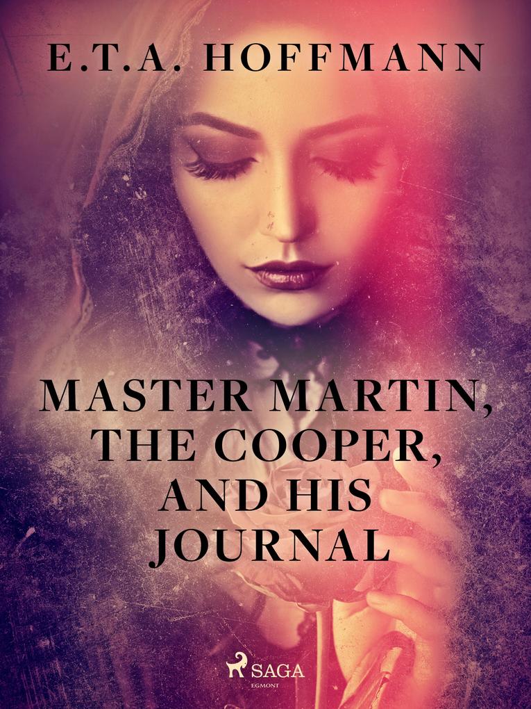 Master Martin The Cooper and His Journal