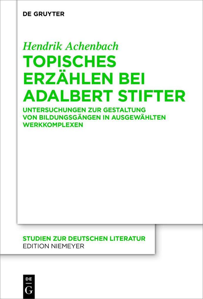 Topisches Erzählen bei Adalbert Stifter