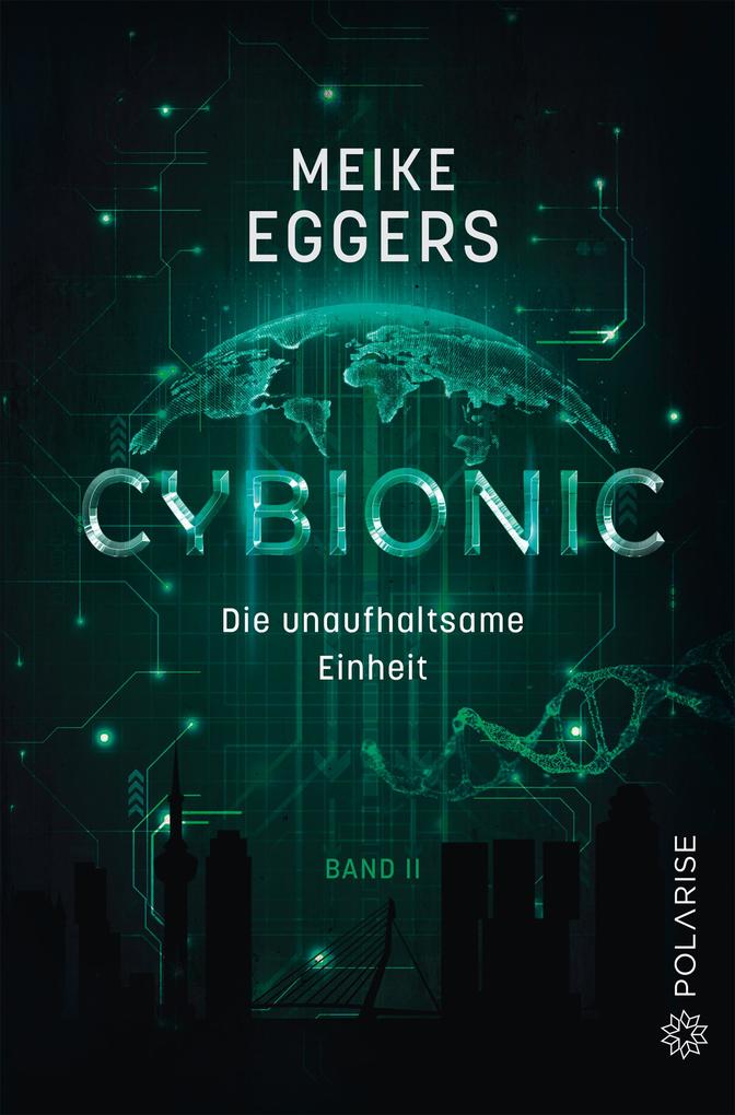 Cybionic- Die unaufhaltsame Einheit