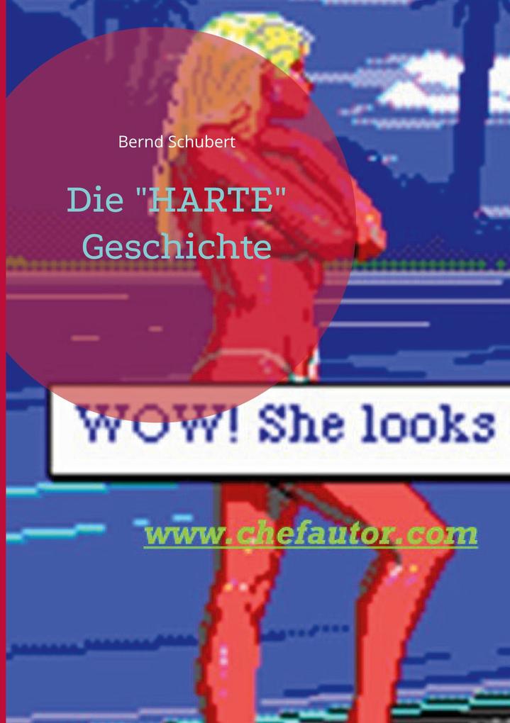 Die 'HARTE' Geschichte