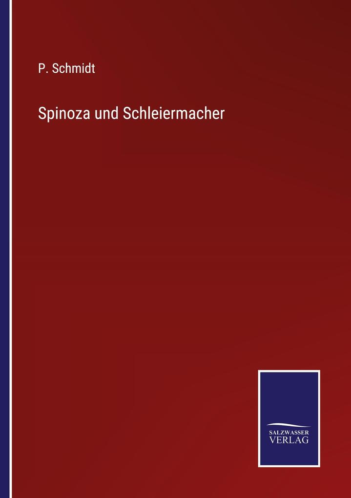 Spinoza und Schleiermacher