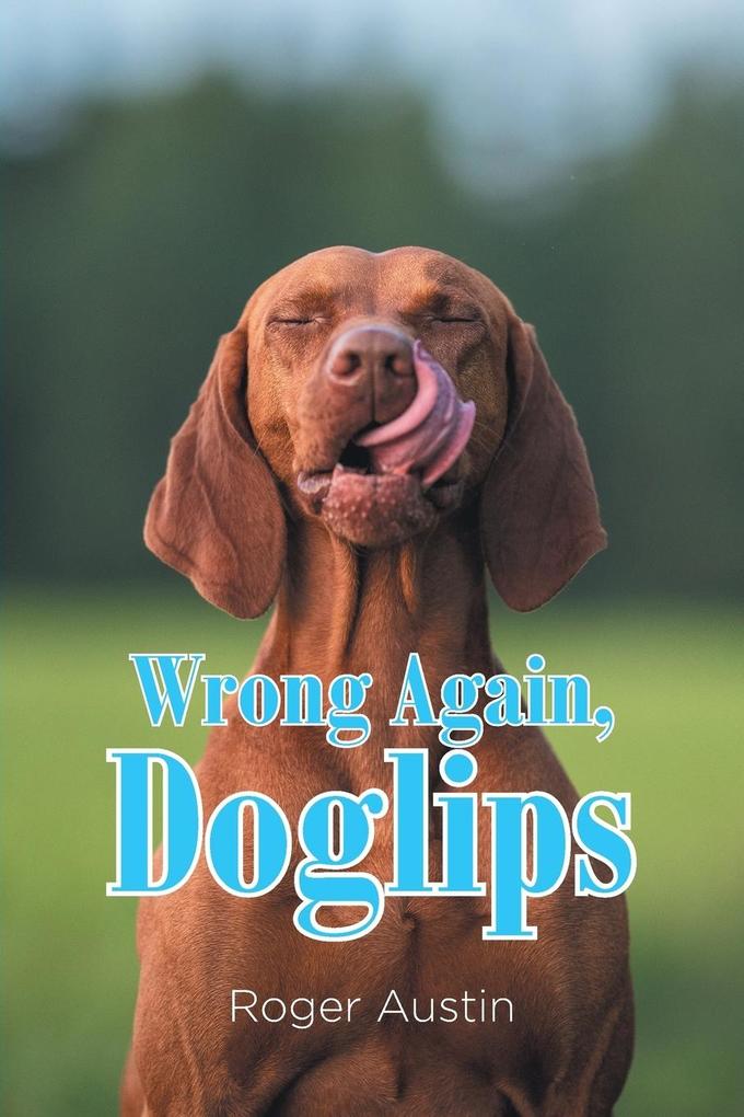 Wrong Again Doglips