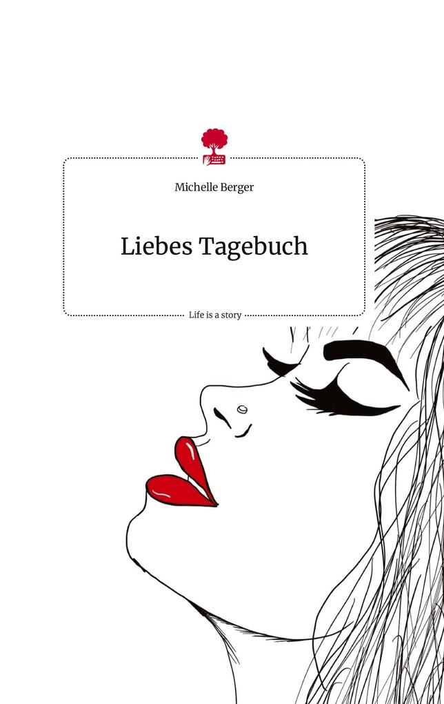 Image of Liebes Tagebuch. Life is a Story - story.one