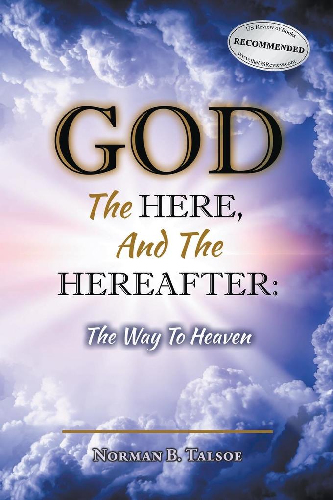 God The Here and the Hereafter