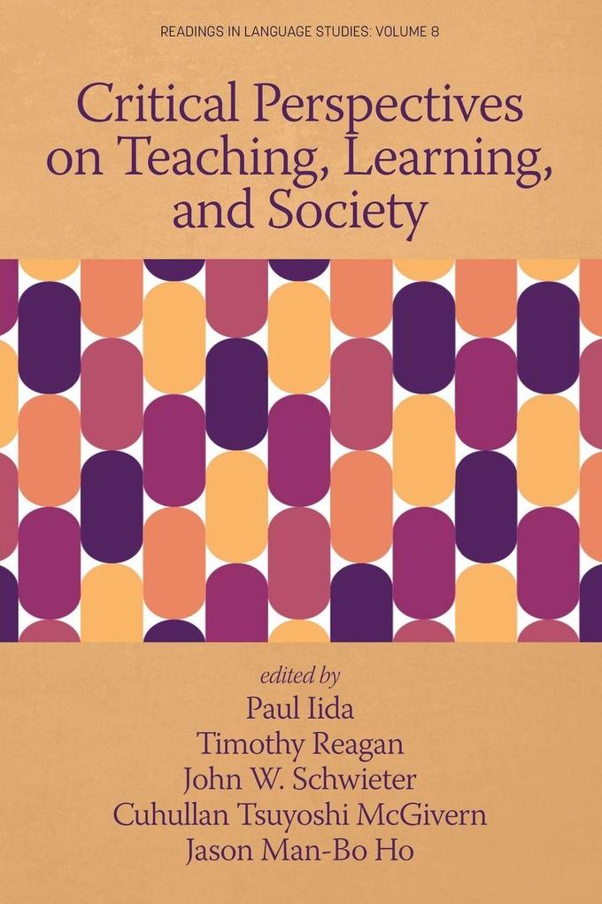 Critical Perspectives on Teaching Learning and Society