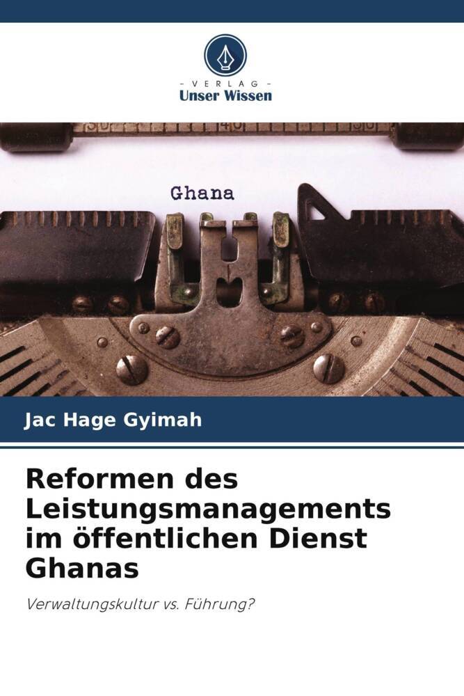 Reformen des Leistungsmanagements im öffentlichen Dienst Ghanas