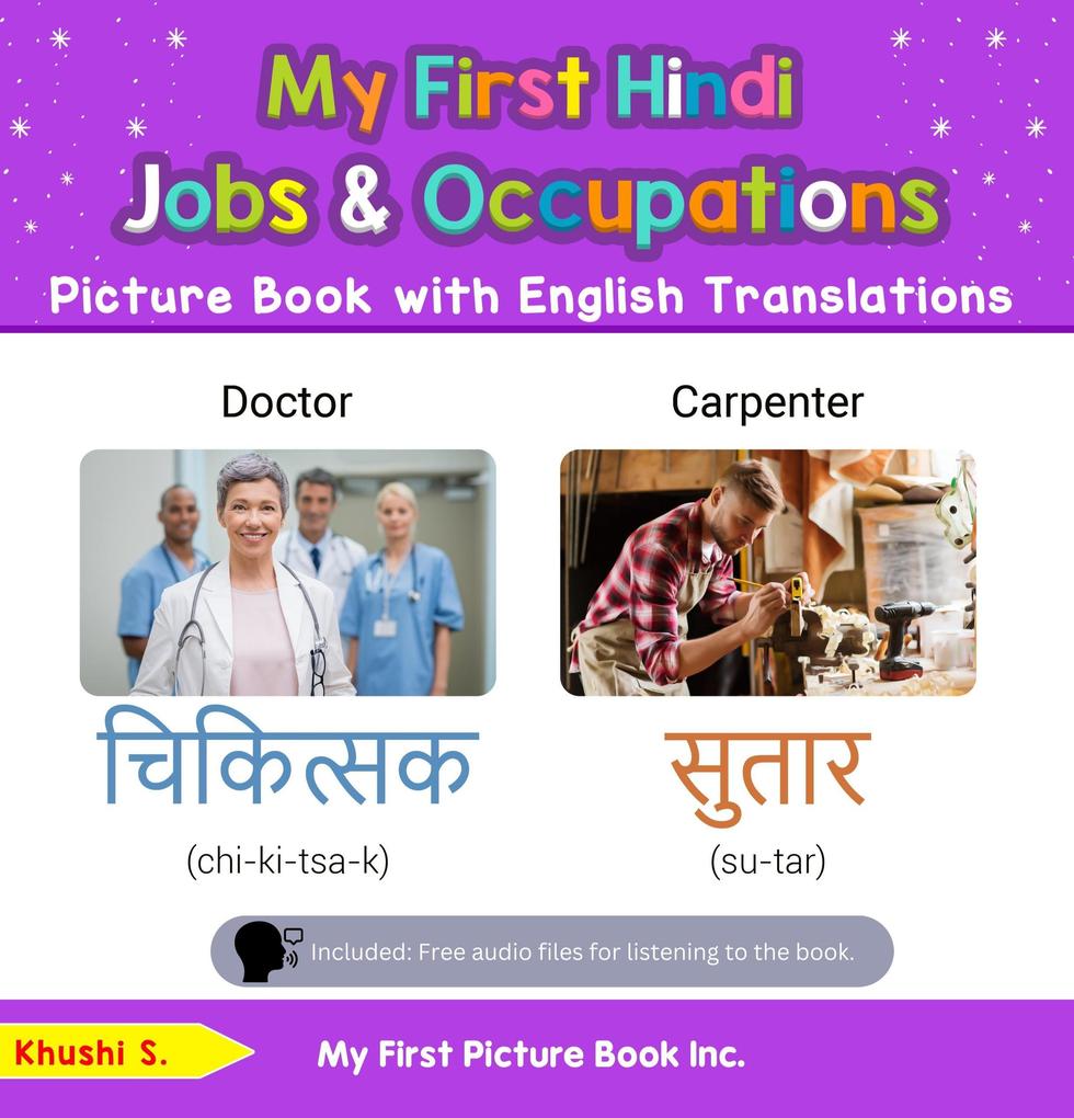 My First Hindi Jobs and Occupations Picture Book with English Translations (Teach & Learn Basic Hindi words for Children #10)