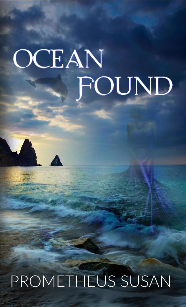 Ocean Found (Creatures of the Sea #1)
