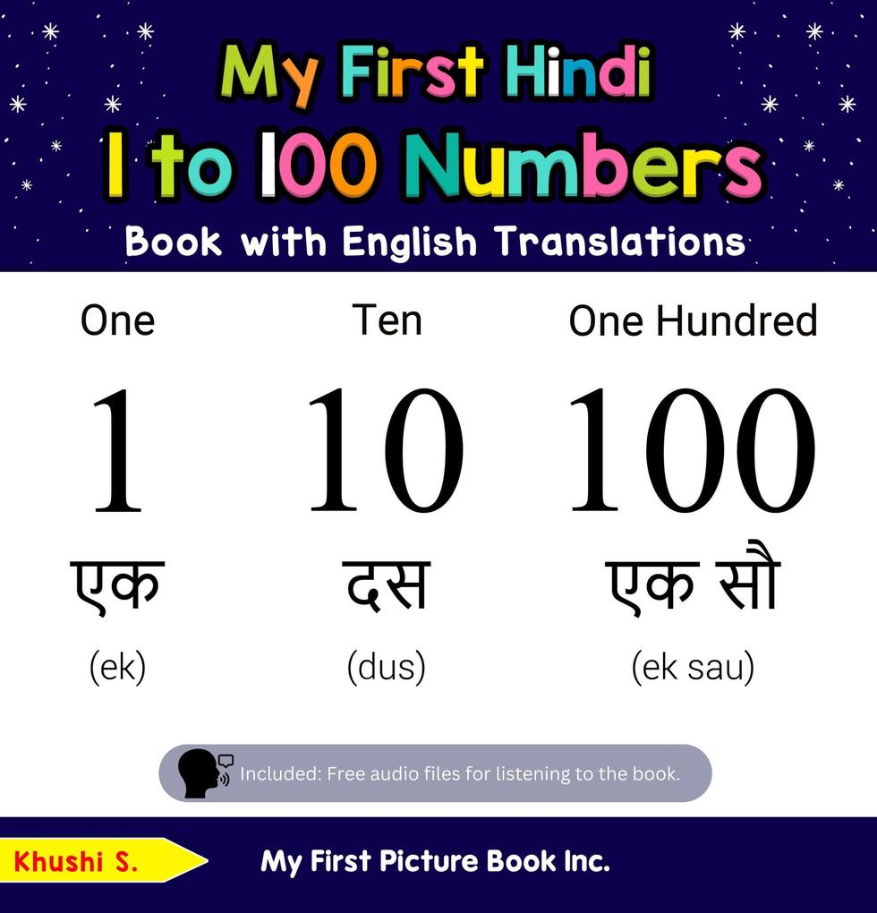 My First Hindi 1 to 100 Numbers Book with English Translations (Teach & Learn Basic Hindi words for Children #20)