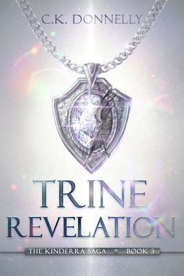 Trine Revelation: The Kinderra Saga