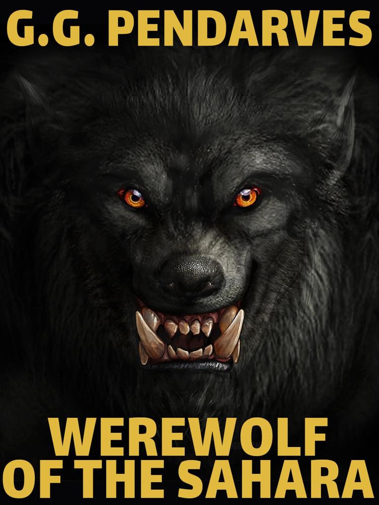 Werewolf of the Sahara