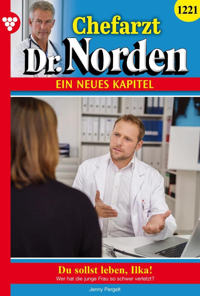 Chefarzt Dr. Norden 1221 - Arztroman