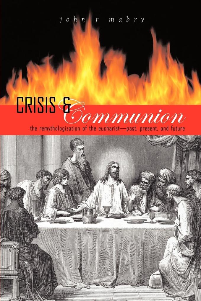Crisis and Communion - John R. Mabry