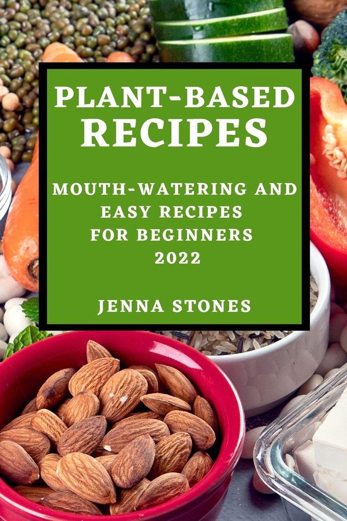 PLANT-BASED RECIPES 2022
